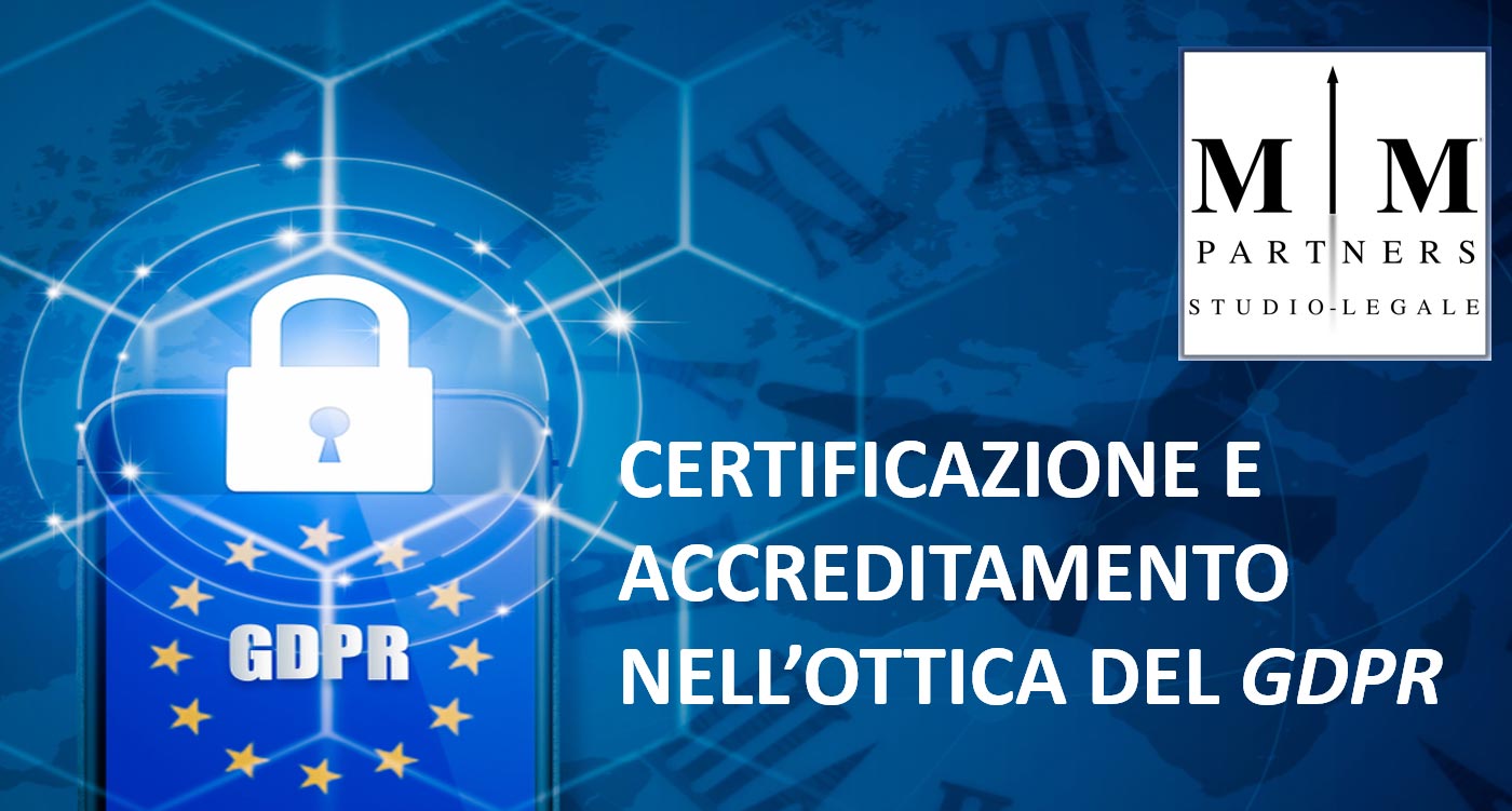 Certificazione e accreditamento nell'ottica GDPR